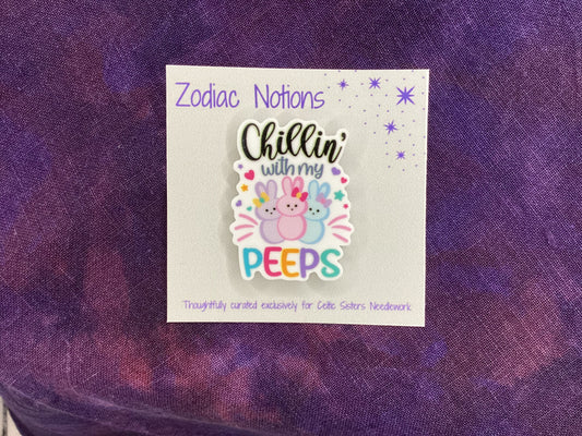 Chillin With My Peeps Needle Minder