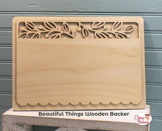 Beautiful Things Wooden Backer