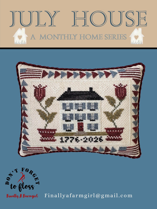 Monthly Home Series:  July House
