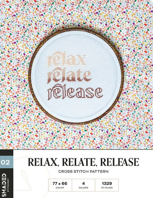 Relax, Relate, Release