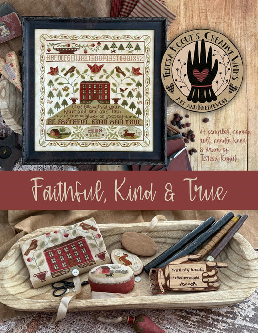 Faithful, Kind, & True